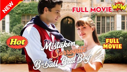 Mistaken Surrogate for the B-Ball Bad Boy - Full Movie HD - Best Drama ShortFilms Hot Romance Love Sport