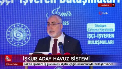 Bakan Işıkhan: İş gücümüzü dijital çağın imkanlarıyla birleştiriyoruz