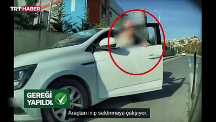 İstanbul'da sürücünün önünü kesmeye çalışan kişi yakalandı