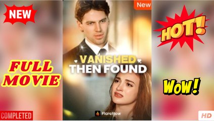 Vanished Then Found Full Movies
