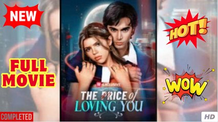 A Price Of Loving You Full Movies English Sub