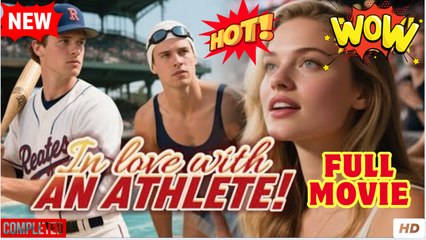 Love Story- I.N Lo.Ve Wi.Th A.N Ath.Le.Te Sports Romance Drama - Full Movie