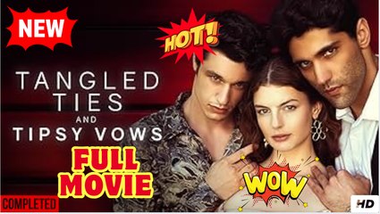 Tangled Ties And Tipsy Vows Sereal  (2025) - FULL