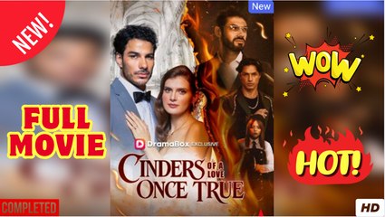 Cinders of a Love Once True (2025) - FULL