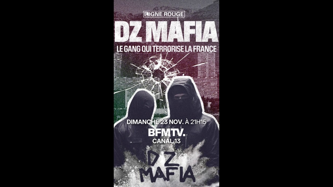 "DZ Mafia, le gang qui terrorise la France", ce dimanche 23 novembre, à 21h15 sur BFMTV