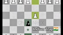 Indian Trap  #chessnetx #chess #chessgame #chessclips #chessplayer