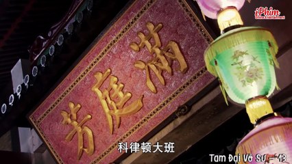 Tam Đại Võ Sư - Tập 13 - Thích Tiểu Long - Phim Cổ Trang Võ Thuật Hay - Lồng Tiếng