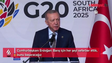 Cumhurbaşkanı Erdoğan: Barış için her şeyi seferber ettik, bunu başaracağız