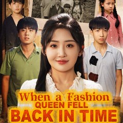 [Full Episodes] When a Fashion Queen fell back in time