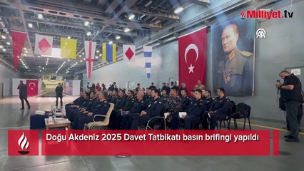 Doğu Akdeniz 2025 Davet Tatbikatı basın brifingi yapıldı