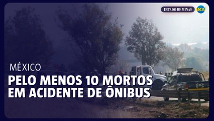 Pelo menos 10 mortos em acidente de ônibus no México