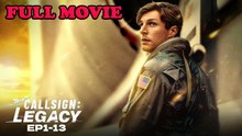 Callsign Legacy Full Episode