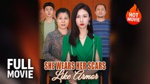 (Hot) She Wears Her Scars Like Armor | Full Drama