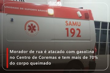 Morador de rua é atacado com gasolina no Centro de Coremas e tem mais de 70% do corpo queimado