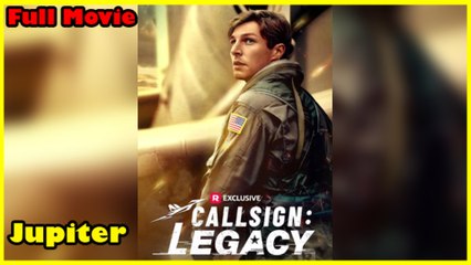 Callsign Legacy Full Movie  Reelshort