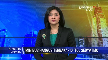 Minibus Terbakar di Tol Sedyatmo, Warga Dengar Ledakan | KOMPAS MALAM