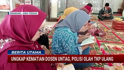 Ungkap Kematian Dosen Untag Semarang: Polisi Olah TKP Ulang, AKBP Basuki Dipatsuskan