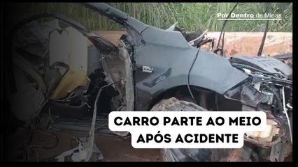 Carro parte ao meio após acidente com carreta em rodovia de MG