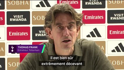 Tottenham - Frank extrêmement déçu par la défaite contre Arsenal : “Par où commencer ?”