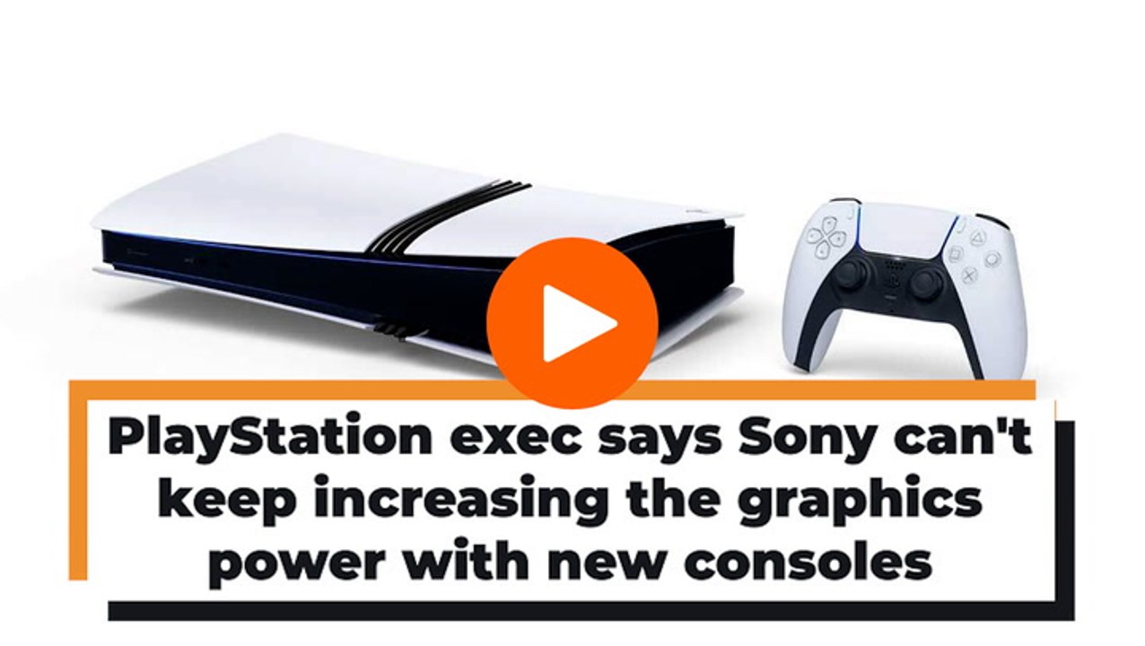 Ex-PlayStation exec says Sony can't keep "increasing the graphics power" with new consoles