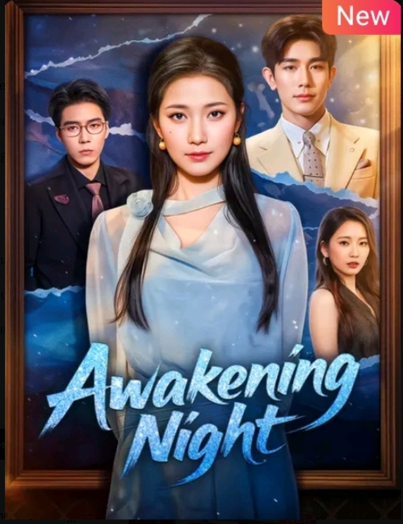 Awakening Night Chinese Drama - English Sub