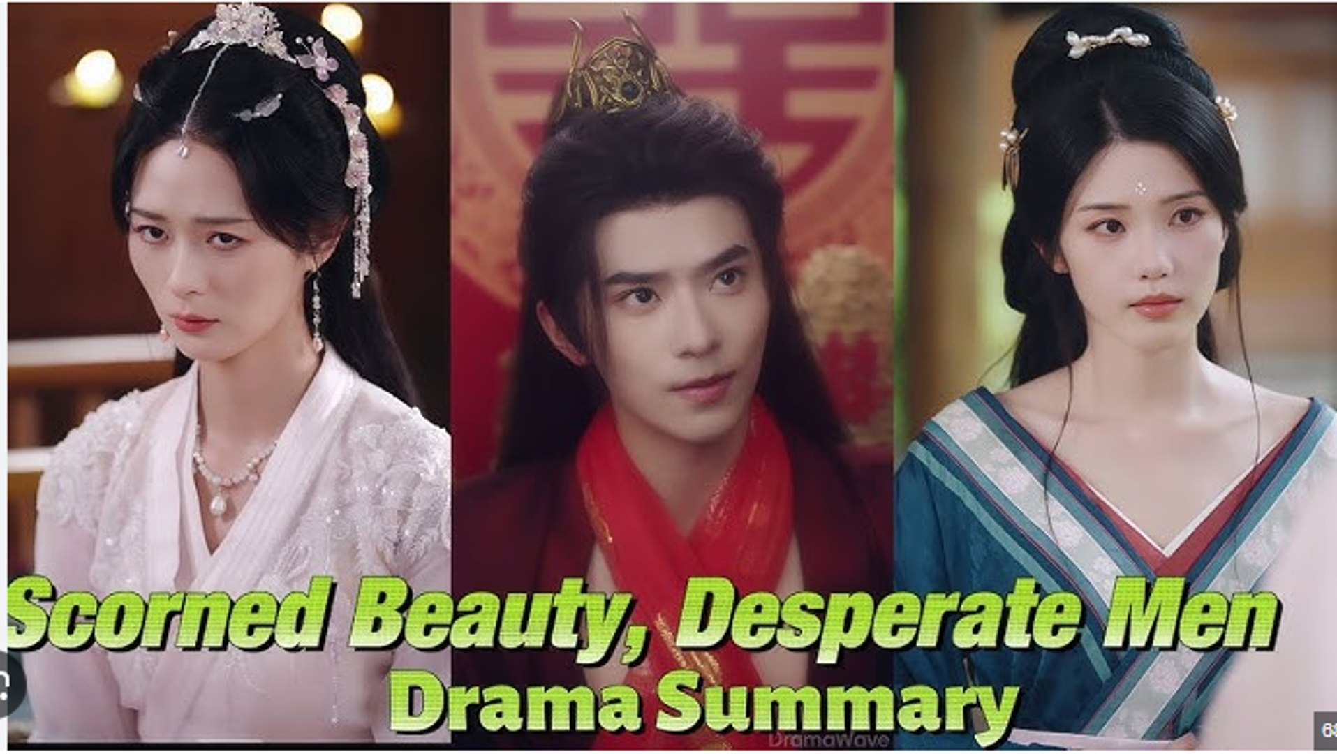 Scorned Beauty Desperate Men Chinese Drama - English Sub