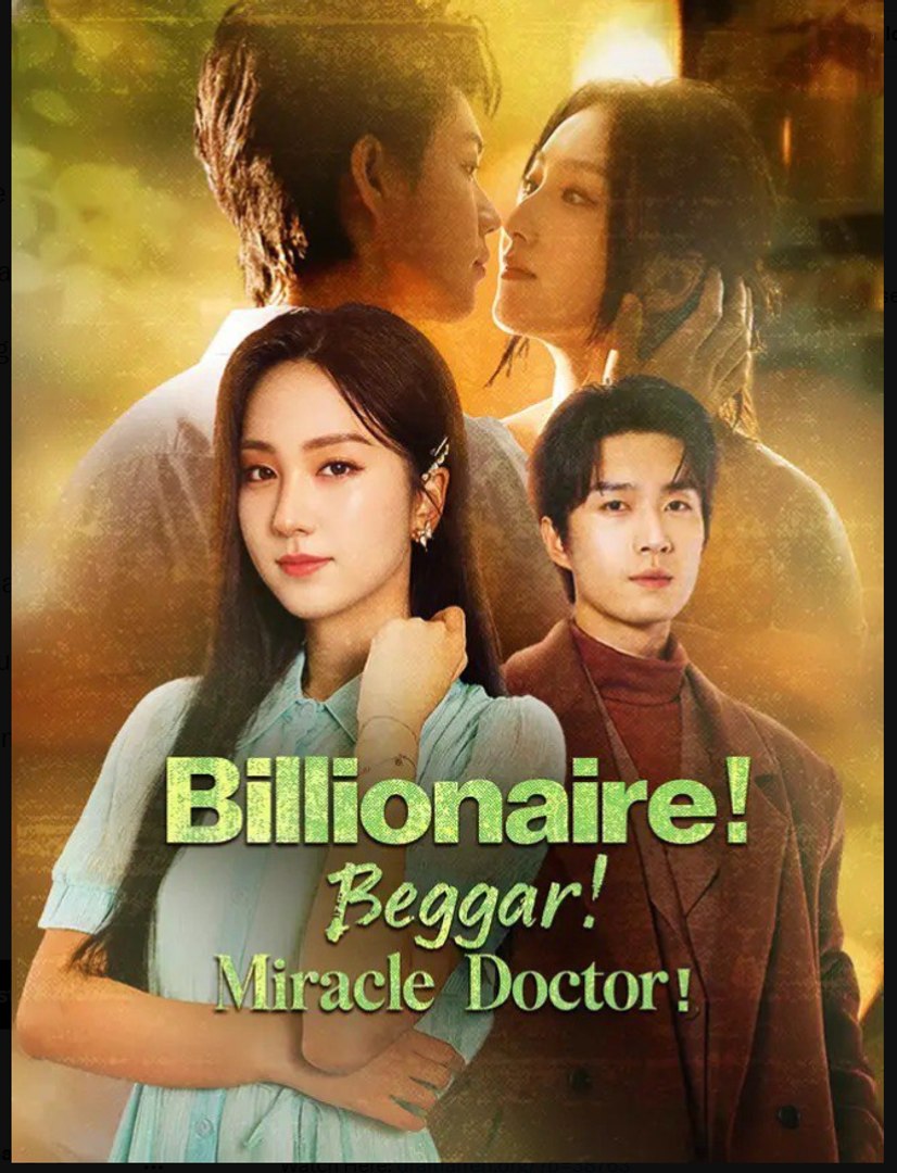 Billionaire Beggar Miracle Doctor - The Unstoppable Healer Chinese Drama - English Sub