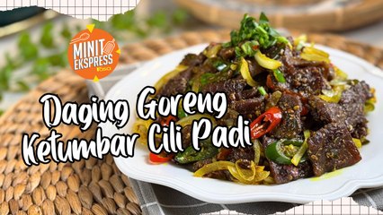 Daging Goreng Ketumbar Cili Padi Pedas Beraroma