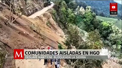 Cuatro comunidades de Hidalgo cumplen cinco días incomunicadas por deslave activo