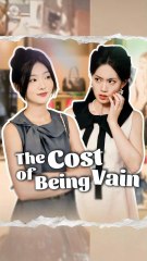 the cost of being vain