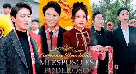 Fortunas Reveladas- Mi Esposo Es Poderoso