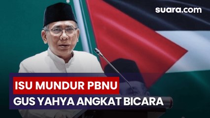 Gus Yahya Angkat Bicara soal Isu Mundur dari PBNU