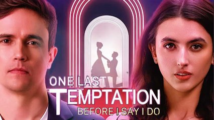 HOT 2025- One Last Temptation Before I Say I Do