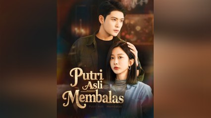 Putri Asli Membalas Film Lengkap