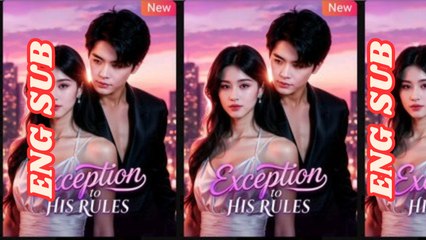 Exception To His Rules Chinese Drama | Cold CEO Falls In Love | Full Movie Eng Sub
