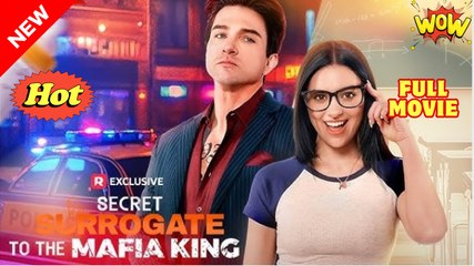 Secret Surrogate to the Mafia King (HOT 2025) - Full Movie