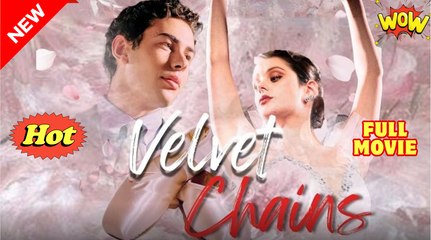 Velvet Chains Full Movie