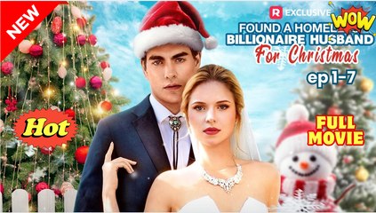 Found A Homeless Billionaire Husband For Christmas Full Movie