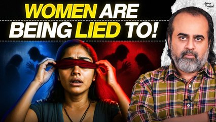 How Women Are Controlled Through Emotions? || Acharya Prashant (2025)