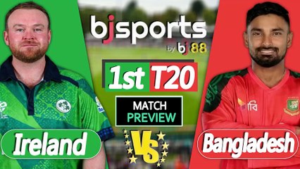 Bangladesh vs Ireland 2025 | BAN vs IRE 1st T20 Match Preview |