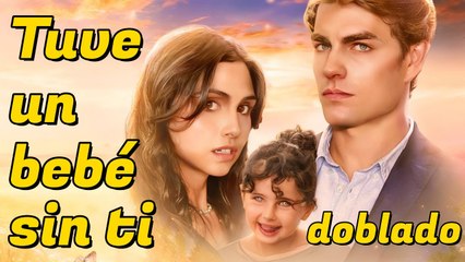 [doblado] Tuve un bebé sin ti