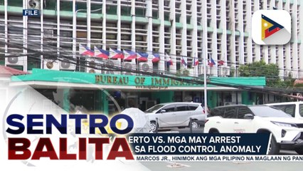 BI, nakaalerto vs. mga may arrest warrant dahil sa flood control anomaly