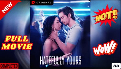Hatefully Yours Full Movie