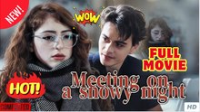 Meeting on a snowy night (2025) - FULL