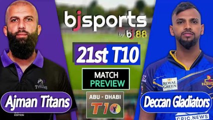 Abu Dhabi T10 2025 | Deccan Gladiators vs Ajman Titans 21th T10 Match Preview |