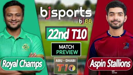 Abu Dhabi T10 2025 | Aspin Stallions vs Royal Champs vs 22th T10 Match Preview |