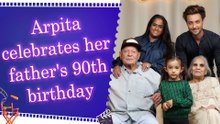 Arpita shares sweet pictures and pens heartfelt note on her father Salim Khan’s 90th birthday