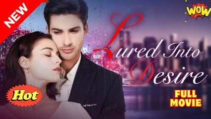 Lured In to Desire Hd - Best Drama Shortfilms Hot Romantic Love