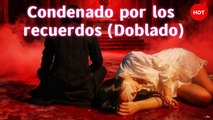 Condenado por los recuerdos (Doblado) #dramabox