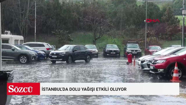 İstanbul’da dolu yağışı etkili oluyor